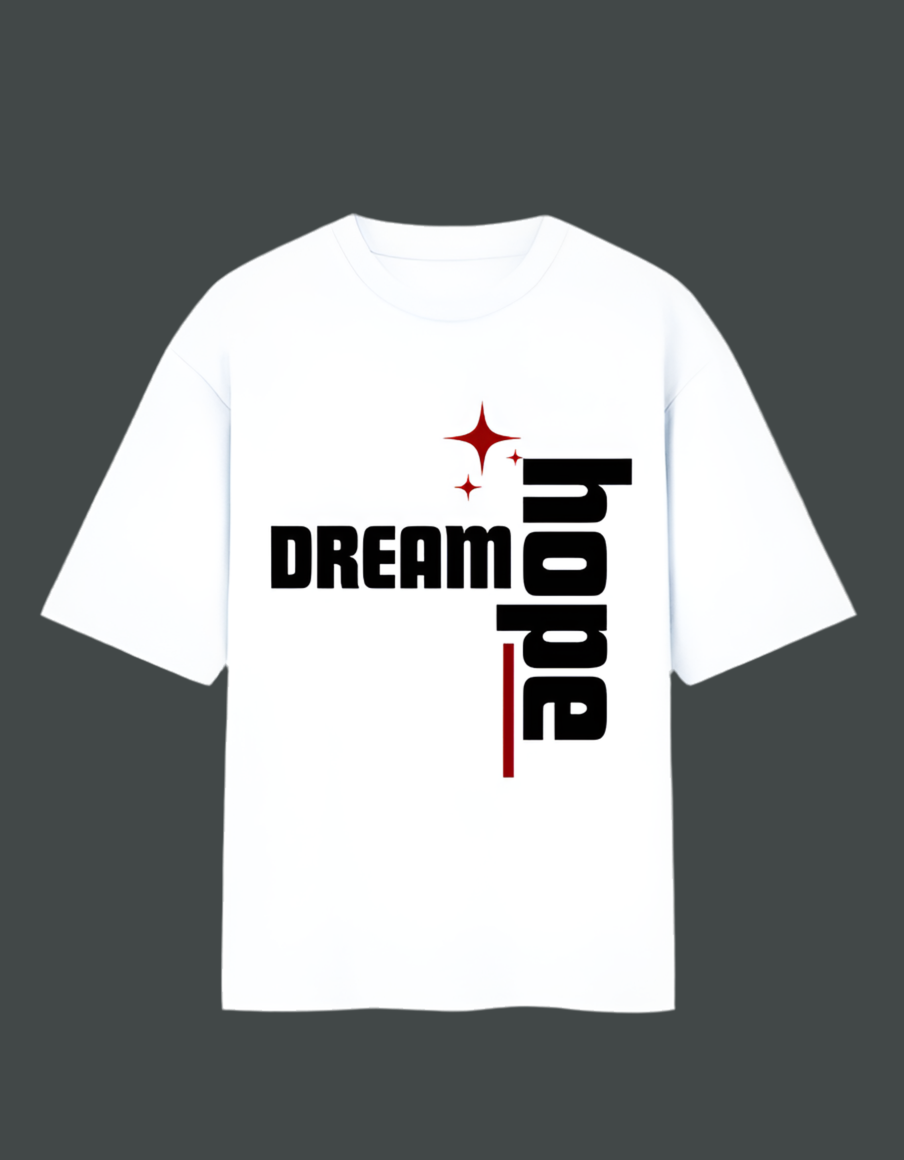 Dream Hope unisex Oversized Standard T-Shirt